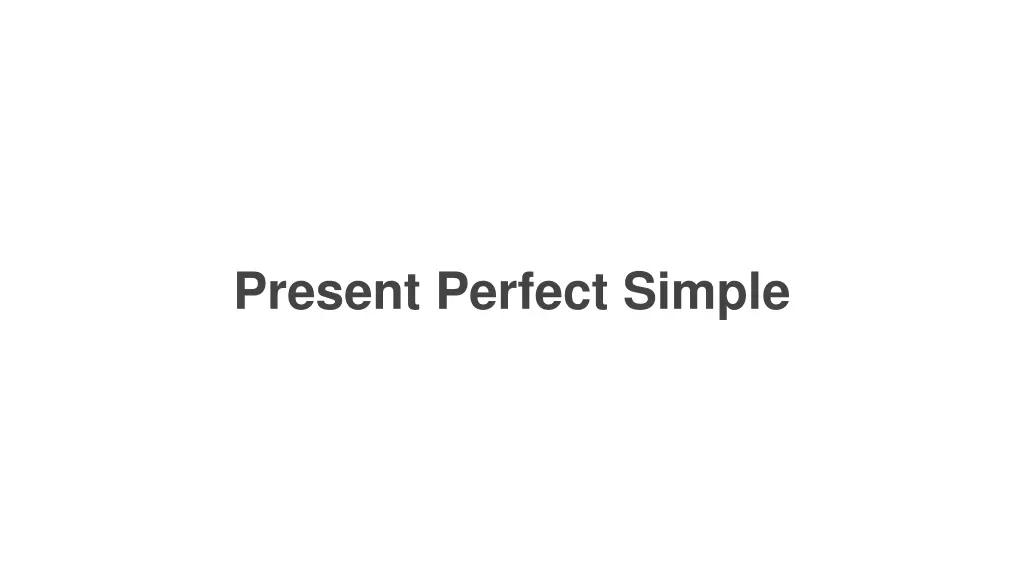 present perfect simple