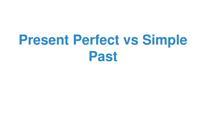present perfect vs simple past