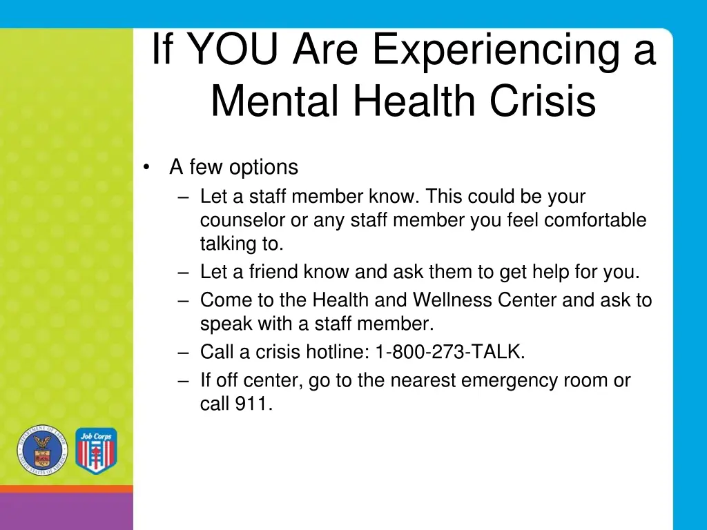 if you are experiencing a mental health crisis