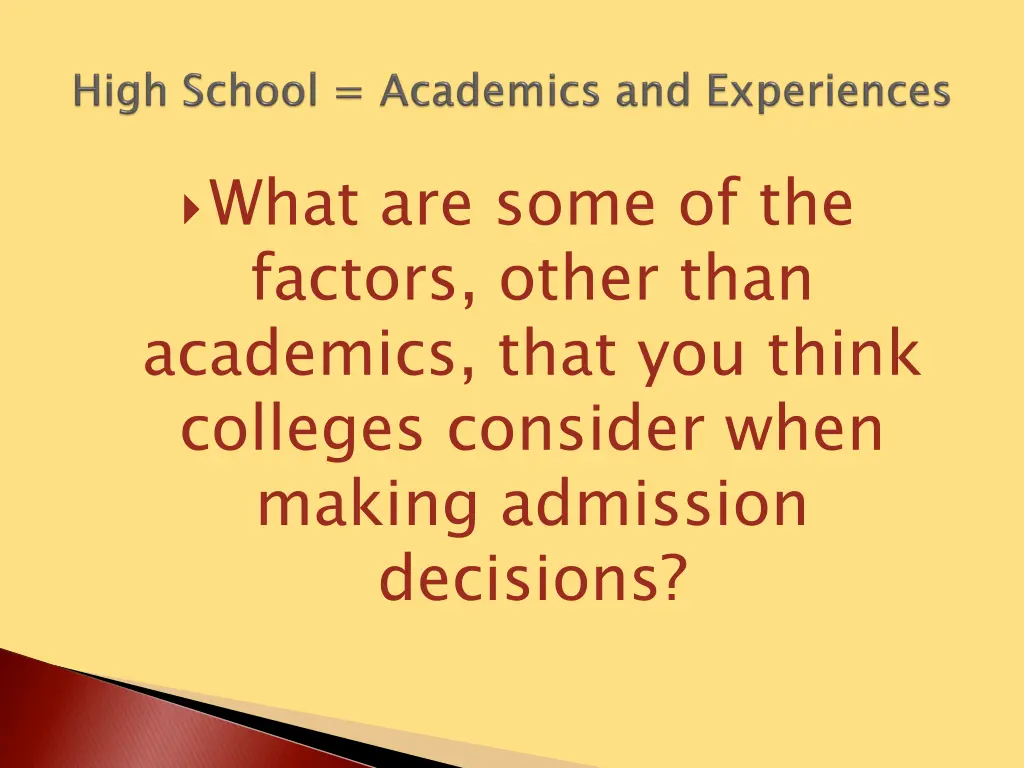 what are some of the factors other than academics