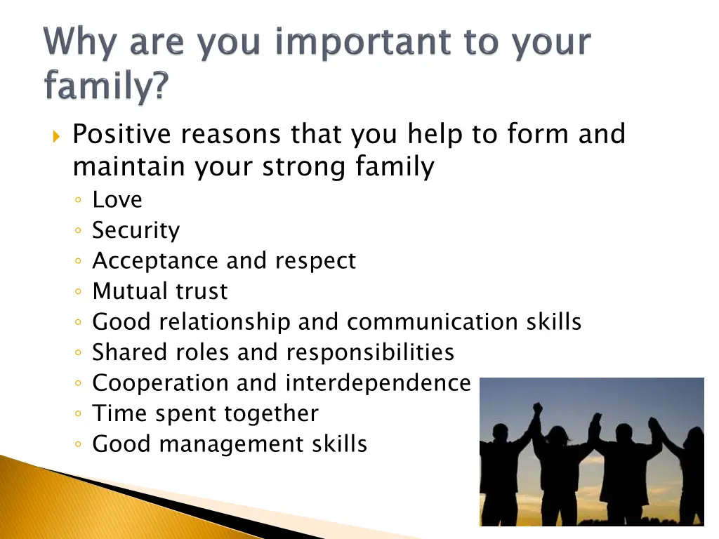 positive reasons that you help to form