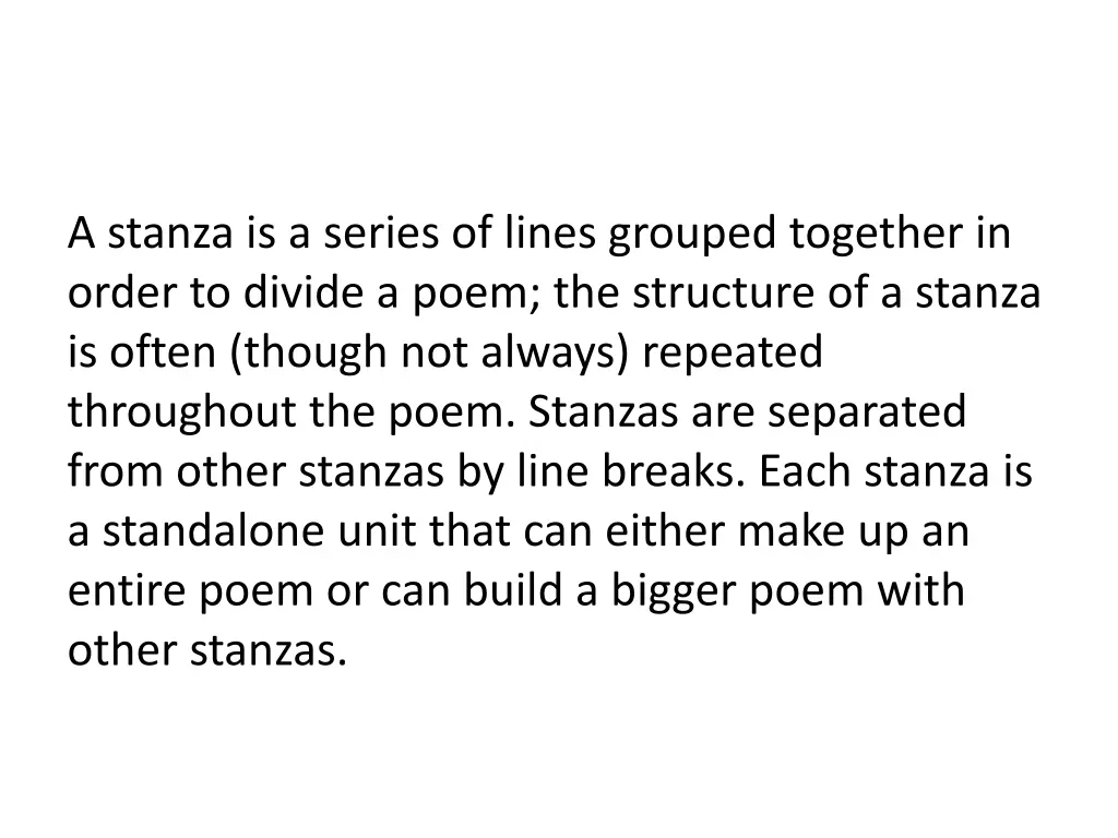 a stanza is a series of lines grouped together