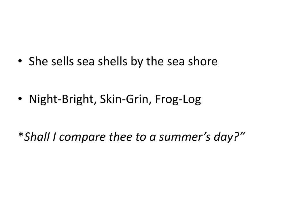 she sells sea shells by the sea shore