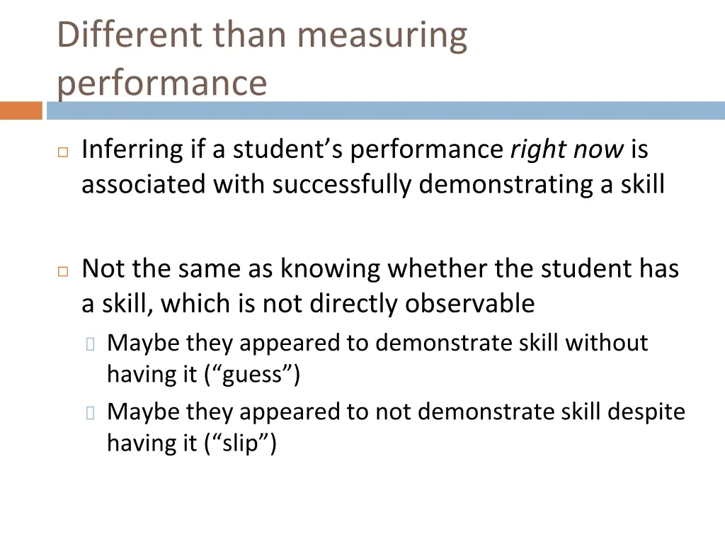 different than measuring performance