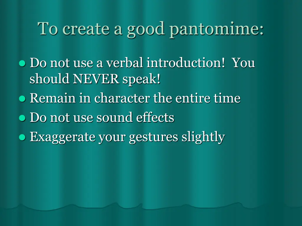 to create a good pantomime