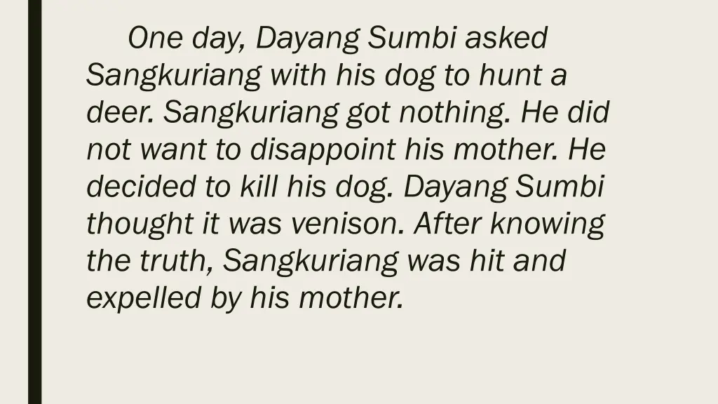 one day dayang sumbi asked sangkuriang with
