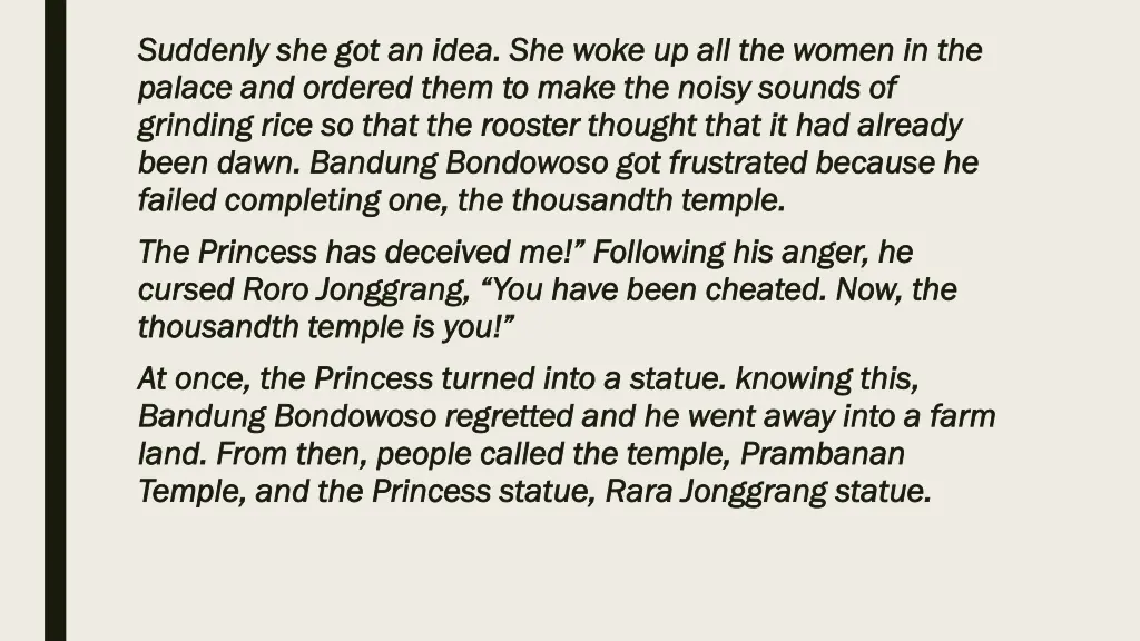 suddenly she got an idea she woke