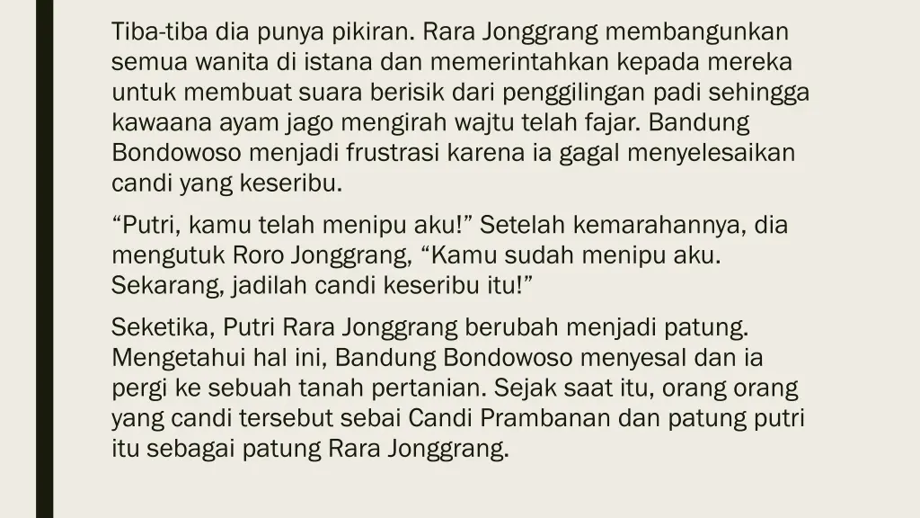 tiba tiba dia punya pikiran rara jonggrang