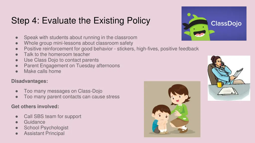 step 4 evaluate the existing policy
