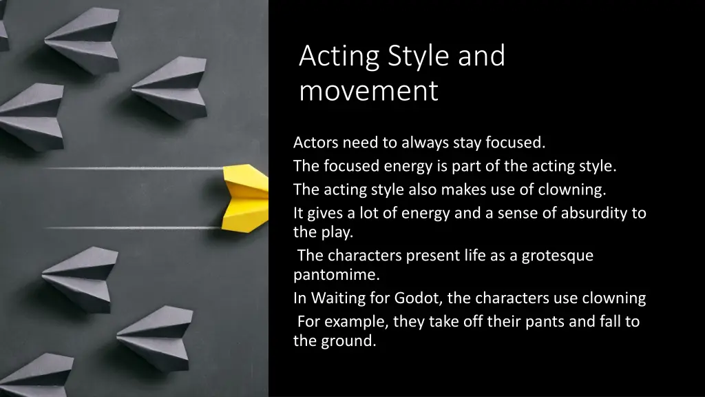 acting style and movement