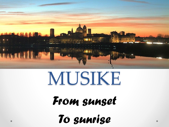 musike from sunset to sunrise