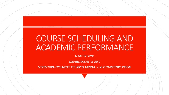 course scheduling and academic performance magdy