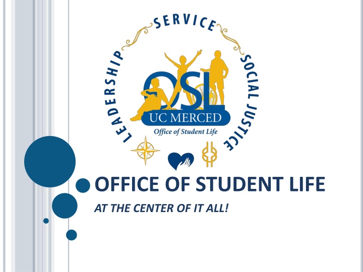 office of student life at the center of it all