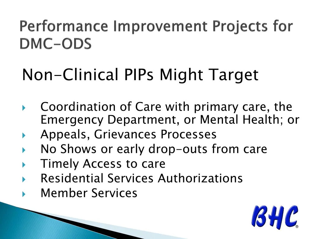 non clinical pips might target