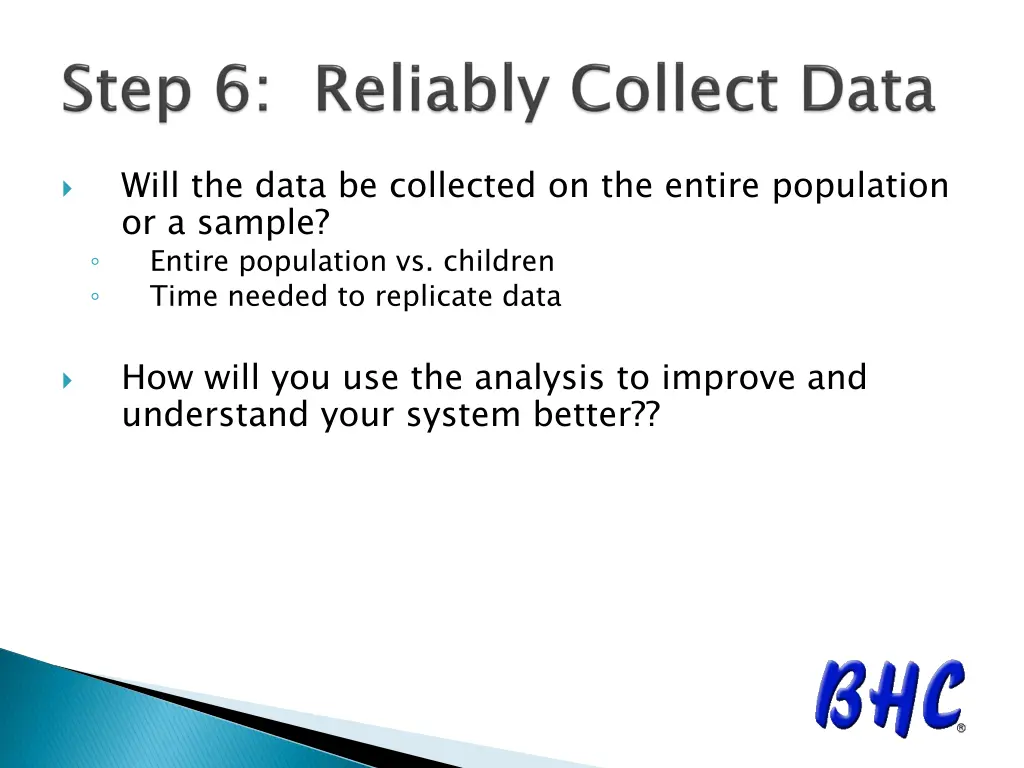 will the data be collected on the entire