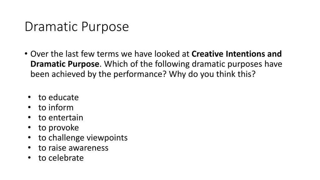 dramatic purpose