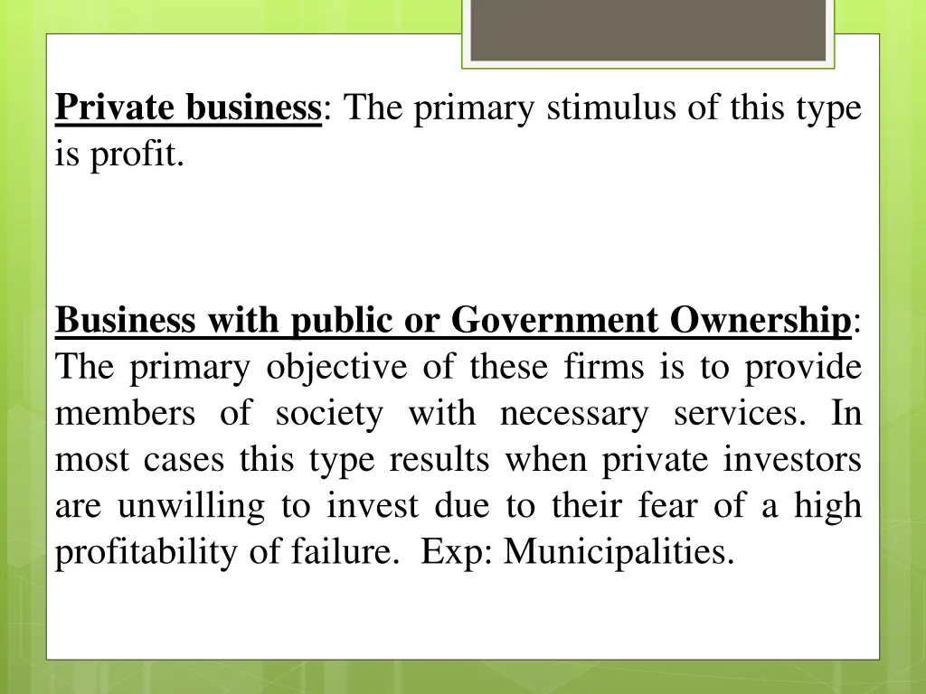 private business the primary stimulus of this