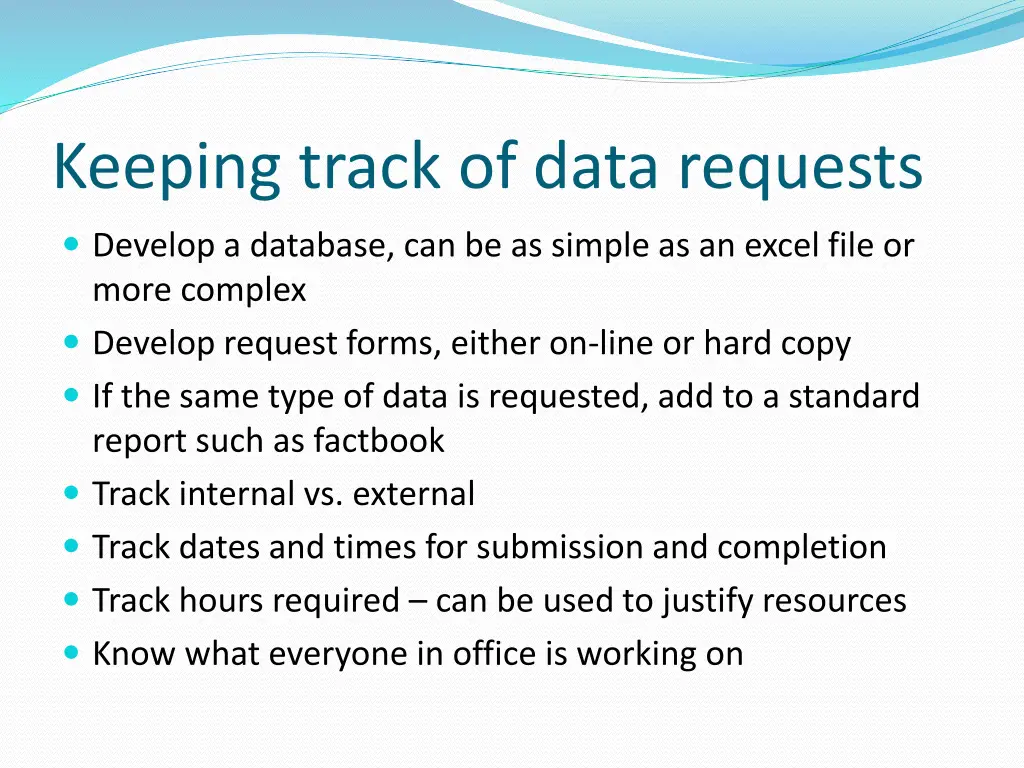 keeping track of data requests