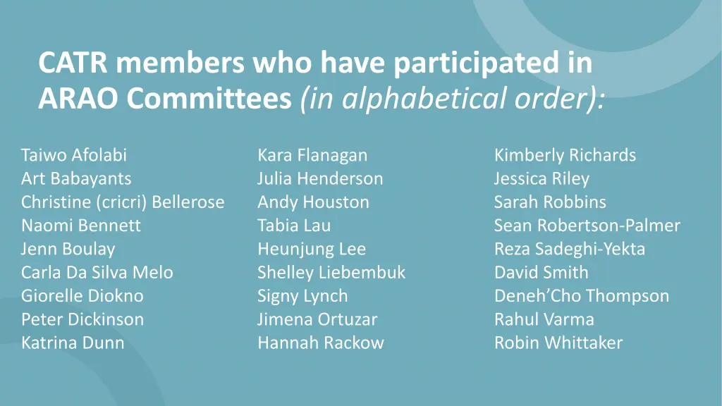 catr members who have participated in arao