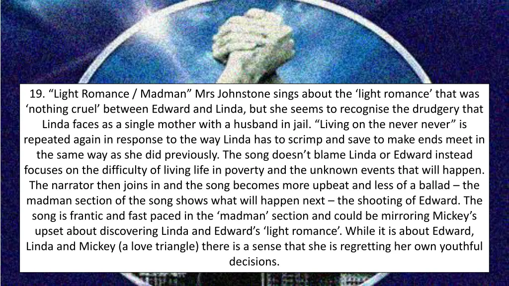 19 light romance madman mrs johnstone sings about