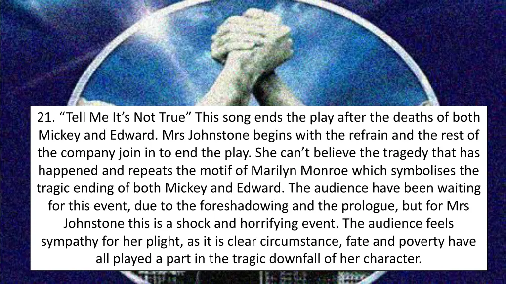 21 tell me it s not true this song ends the play