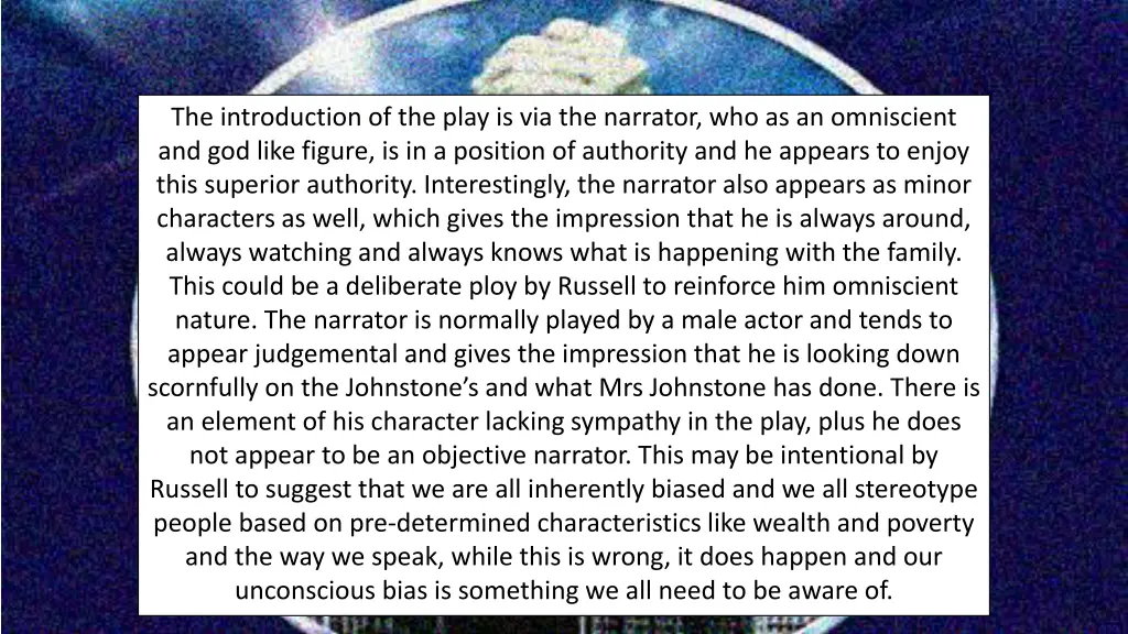 the introduction of the play is via the narrator