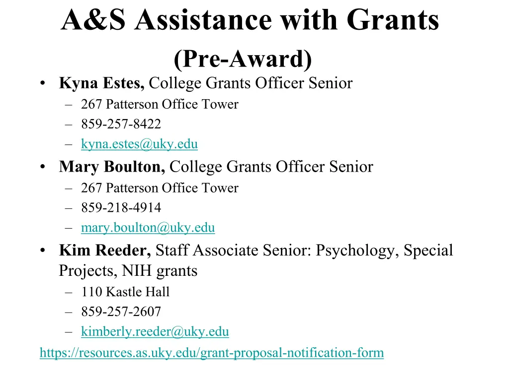 a s assistance with grants pre award kyna estes