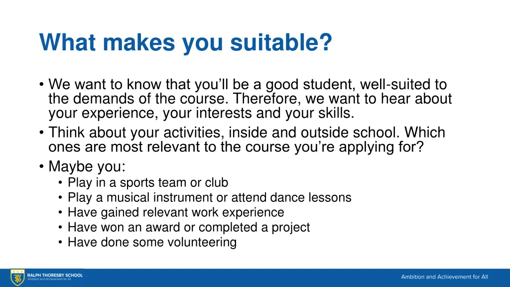what makes you suitable