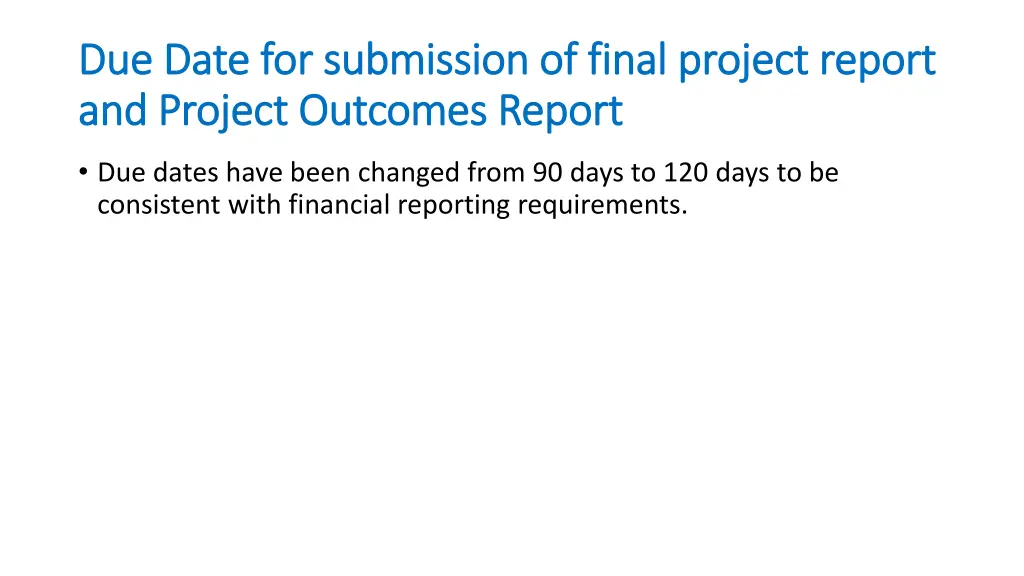 due date for submission of final project report