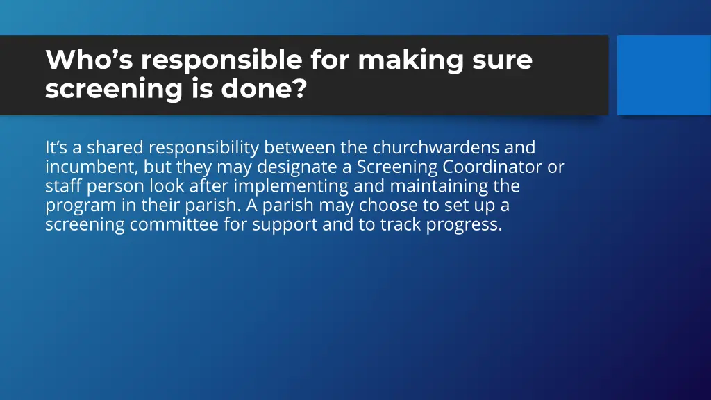 who s responsible for making sure screening