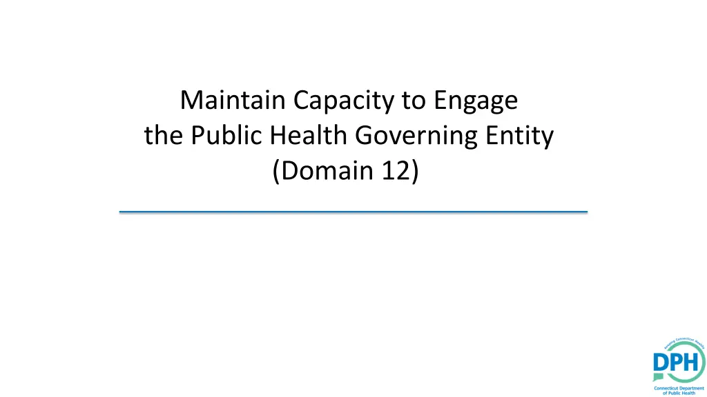 maintain capacity to engage the public health