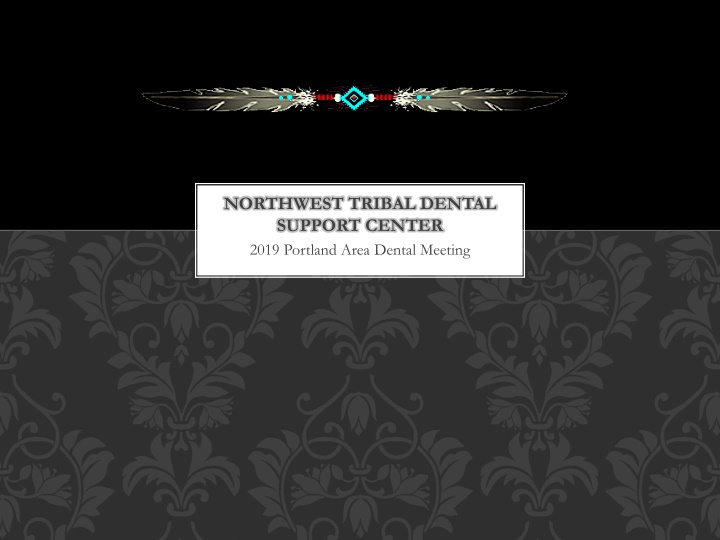 northwest tribal dental support center