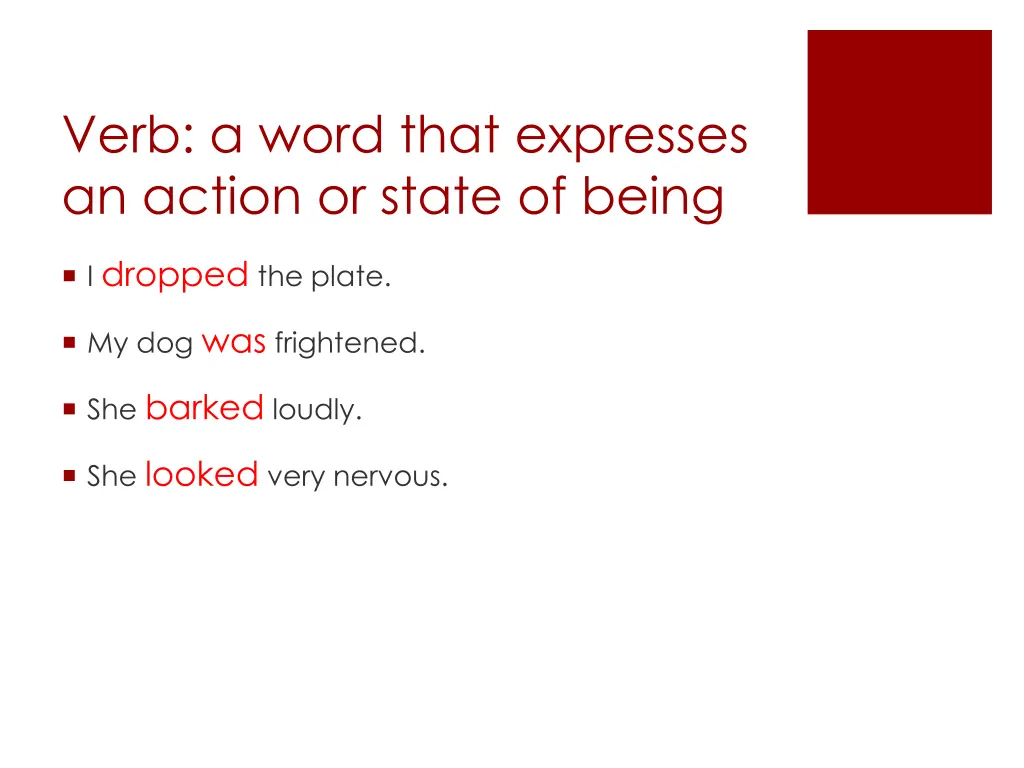 verb a word that expresses an action or state