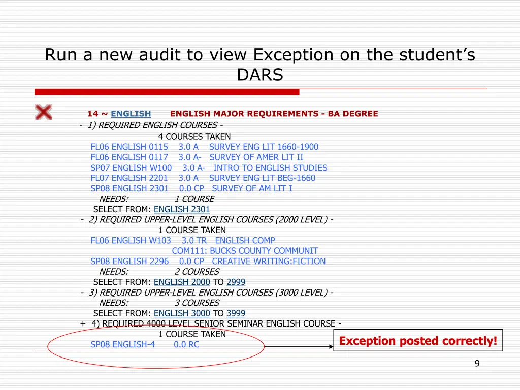 run a new audit to view exception on the student