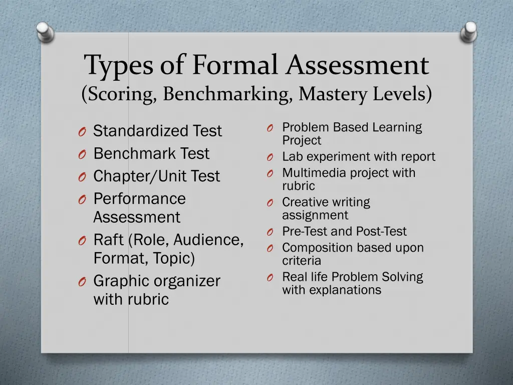 types of formal assessment scoring benchmarking