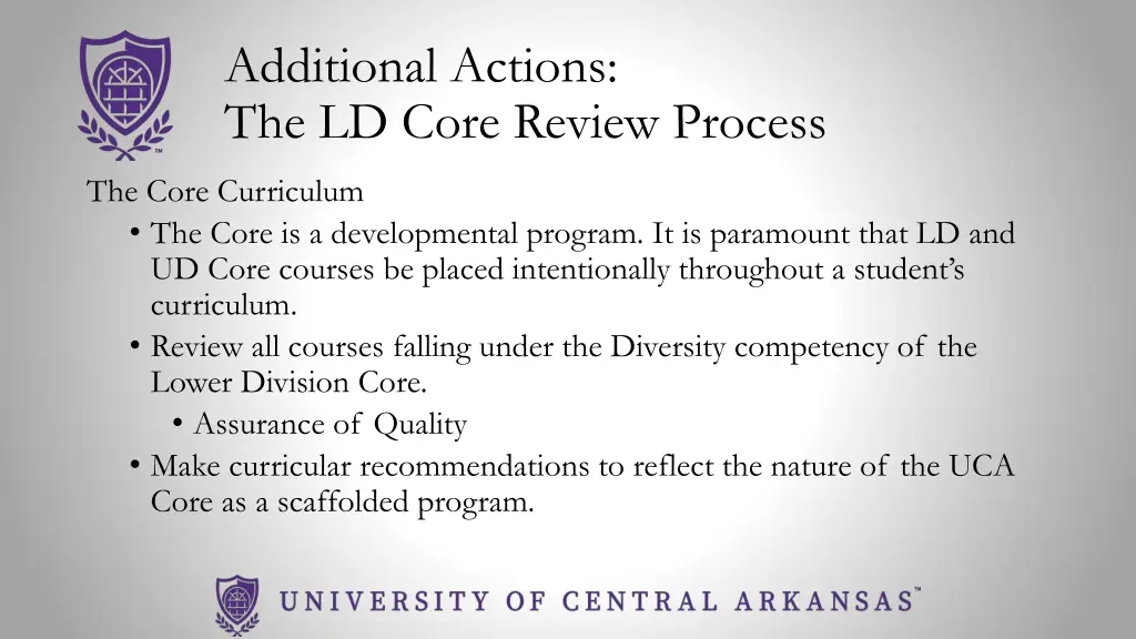 additional actions the ld core review process
