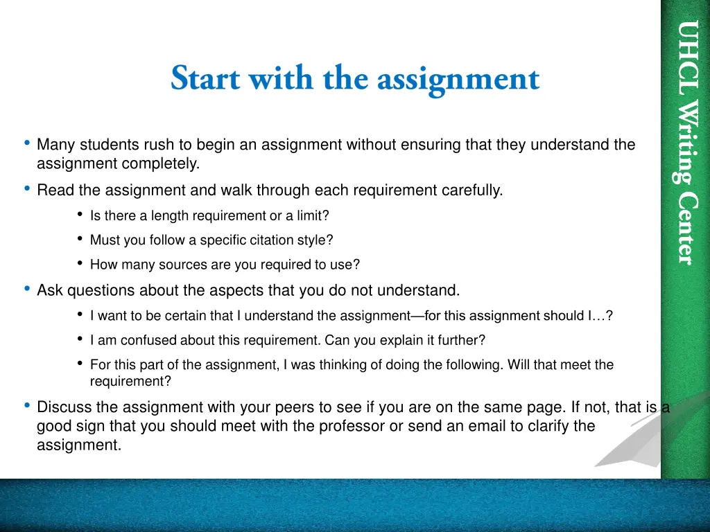 many students rush to begin an assignment without