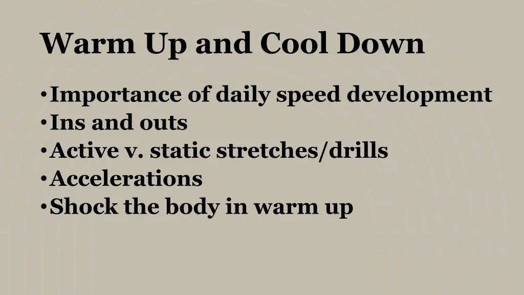 warm up and cool down