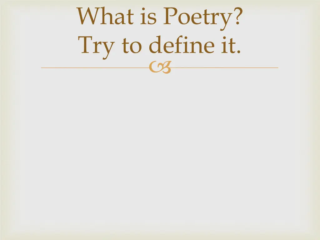 what is poetry try to define it