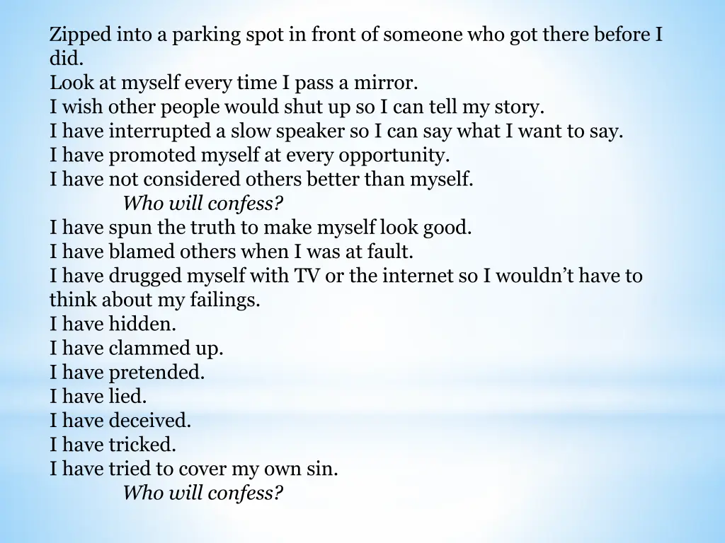 zipped into a parking spot in front of someone