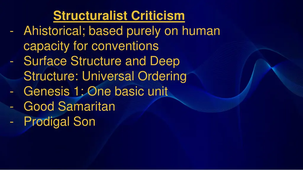 structuralist criticism ahistorical based purely
