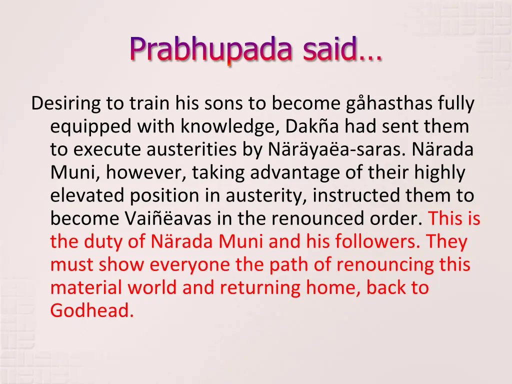 prabhupada said 4