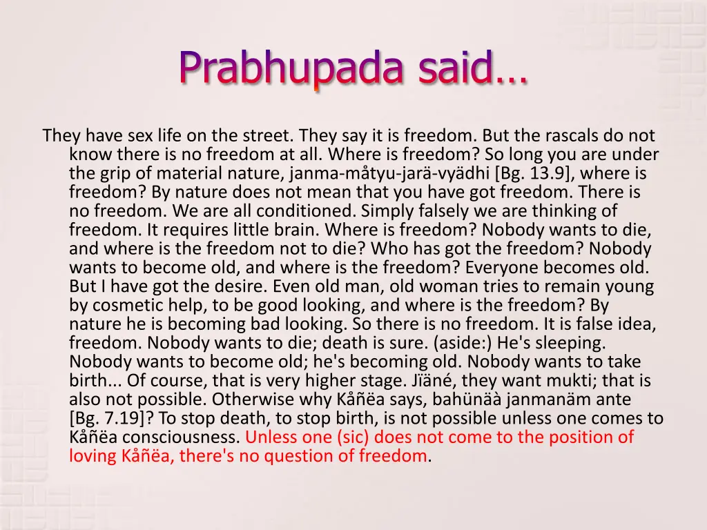prabhupada said