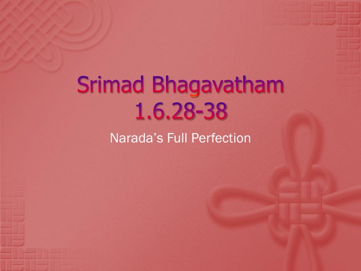 srimad bhagavatham 1 6 28 38 narada s full