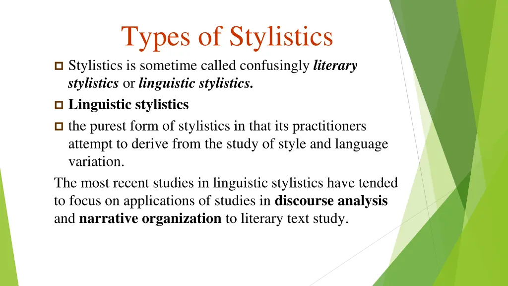 types of stylistics stylistics is sometime called