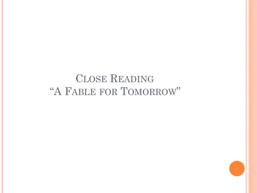 c lose r eading a f able for t omorrow