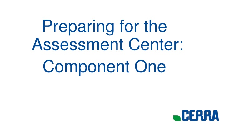 preparing for the assessment center component one