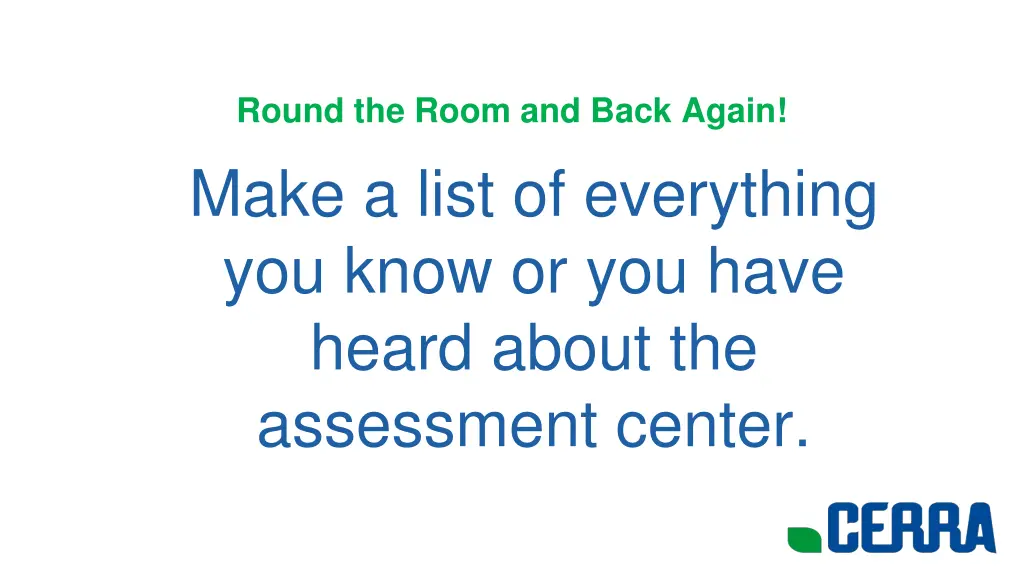 round the room and back again make a list