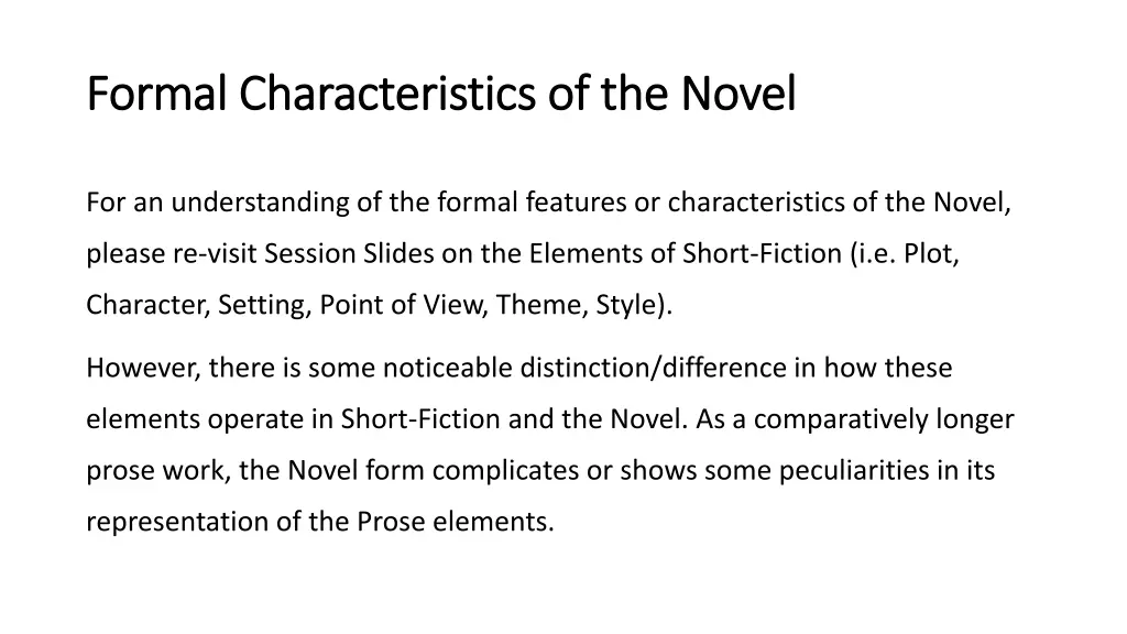 formal characteristics of the novel formal