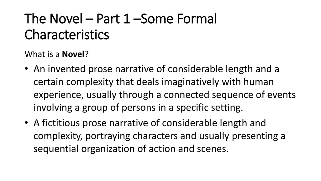the novel the novel part 1 characteristics